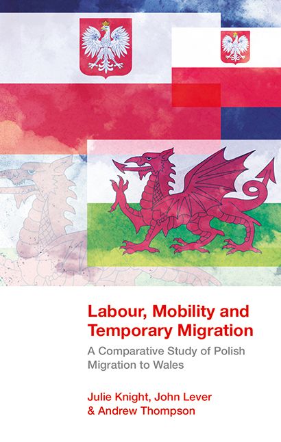 Labour, Mobility and Temporary Migration: A Comparative Study of Polish Migration to Wales