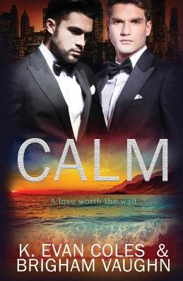 Calm: A Love Worth the Wait