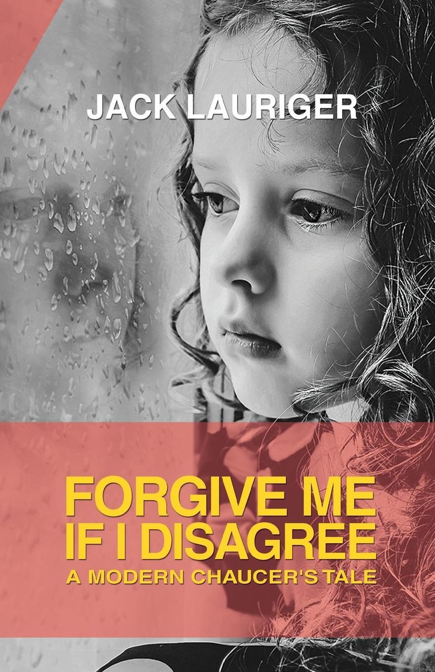 Forgive Me If I Disagree: A Modern Chaucer's Tale
