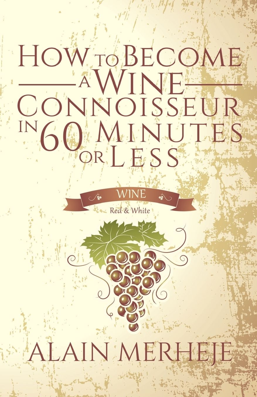 How to Become a Wine Connoisseur in 60 Minutes or Less