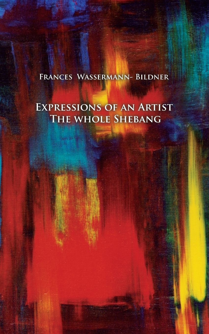 Expressions of an Artist: The Whole Shebang