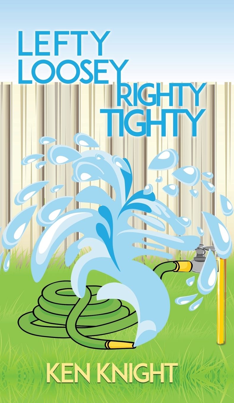 Lefty Loosey, Righty Tighty