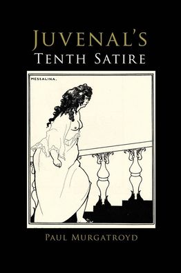 Juvenal's Tenth Satire