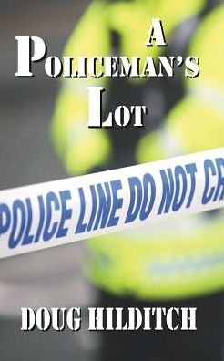 A Policeman's Lot