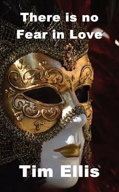 There is no Fear in Love