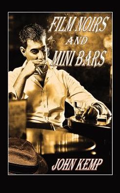 Film Noirs and Mini Bars