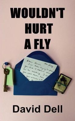 WOULDN'T HURT A FLY