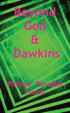 Beyond God and Dawkins