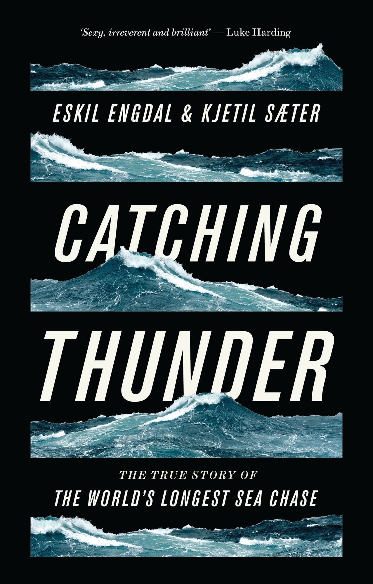 Catching Thunder: The Story of the World's Longest Sea Chase