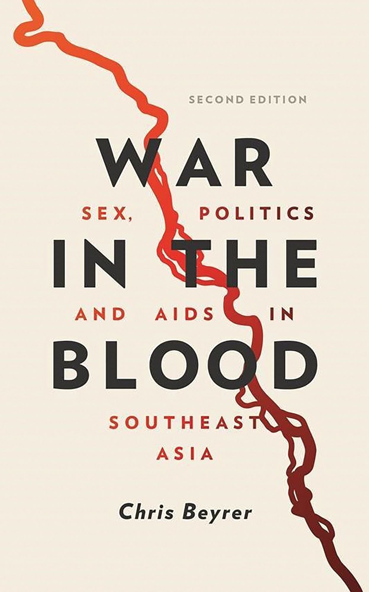 War in the Blood: Sex, Politics and AIDS in Southeast Asia - New Edition