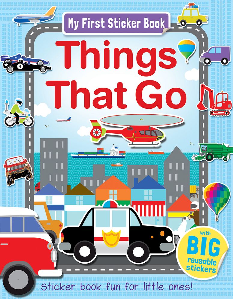 Things That Go: Sticker book fun for little ones!