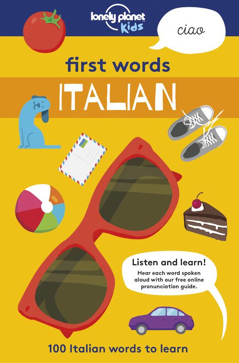 First Words - Italian 1: 100 Italian words to learn
