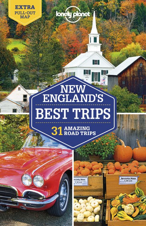 Lonely Planet New England's Best Trips 4