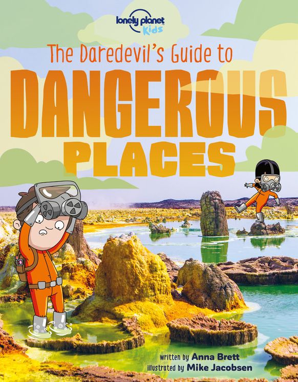 The Daredevil's Guide to Dangerous Places