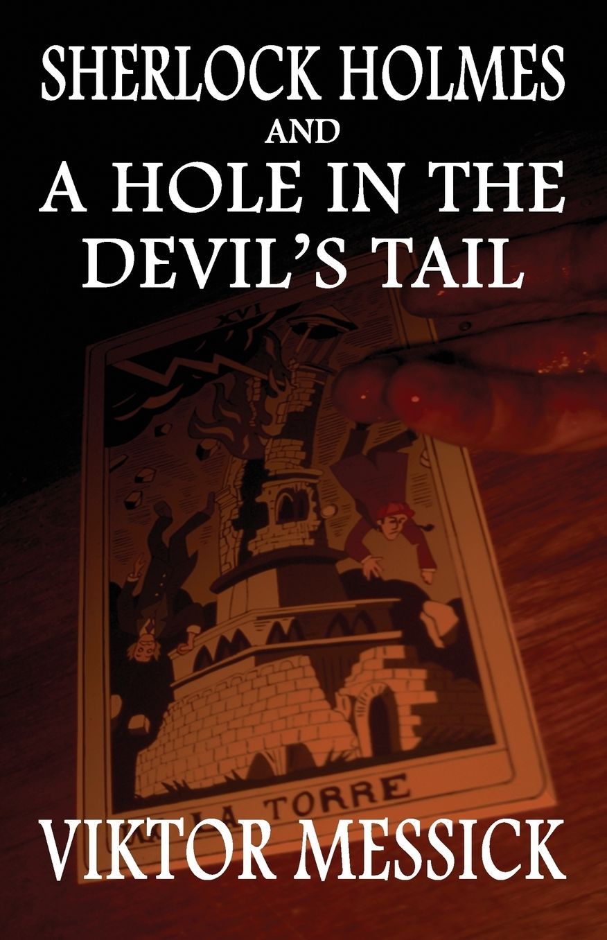 Sherlock Holmes and A Hole In The Devil's Tail