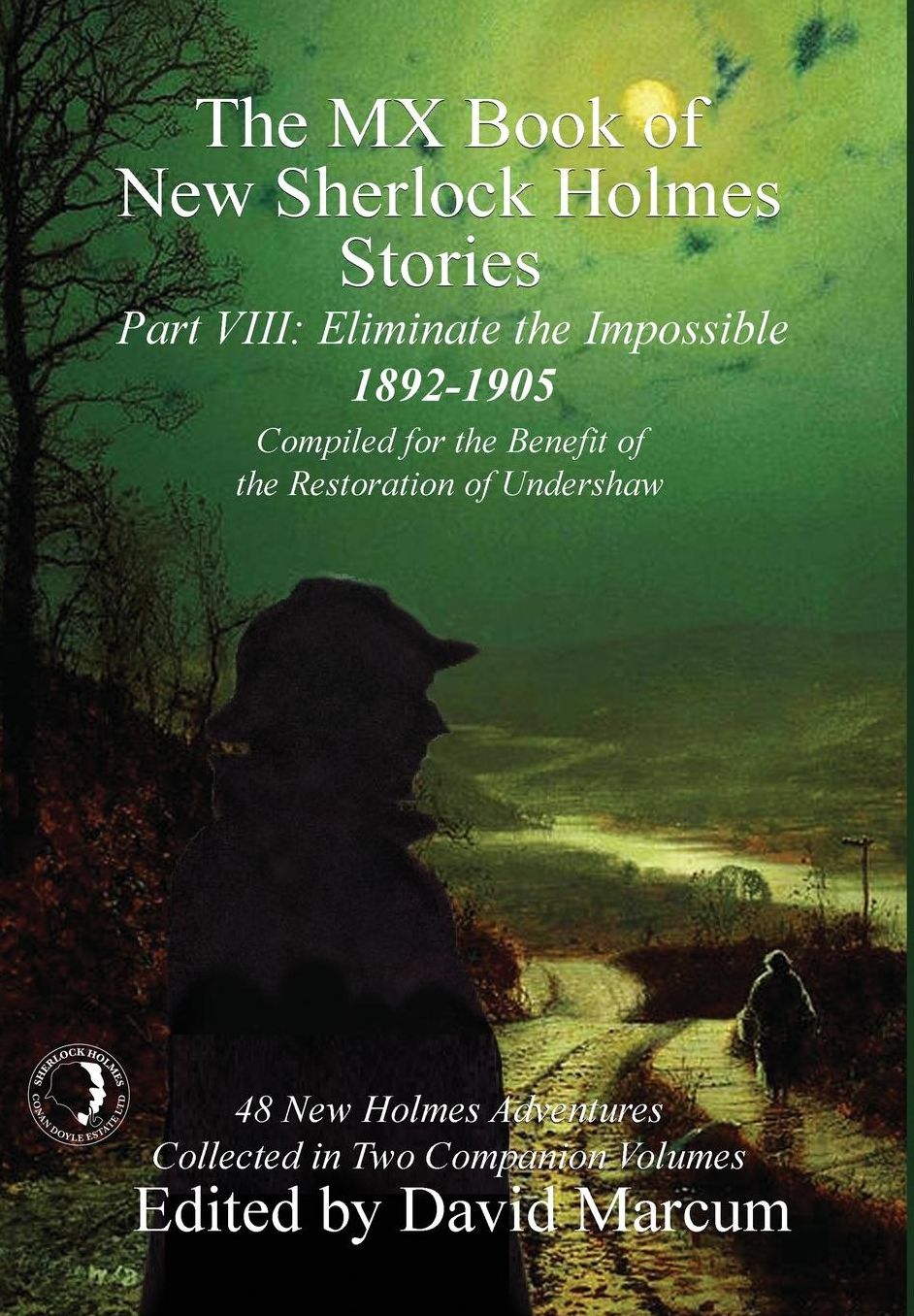 The MX Book of New Sherlock Holmes Stories - Part VIII: Eliminate The Impossible: 1892-1905