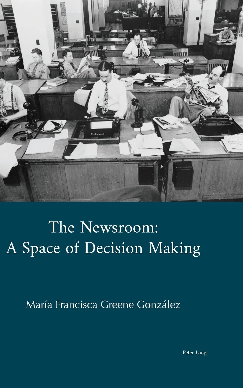 The Newsroom: A Space of Decision Making