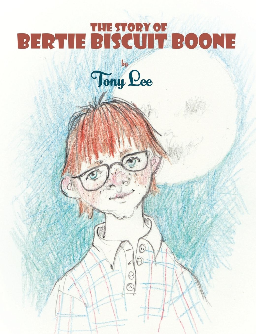 The Story of Bertie Biscuit Boone