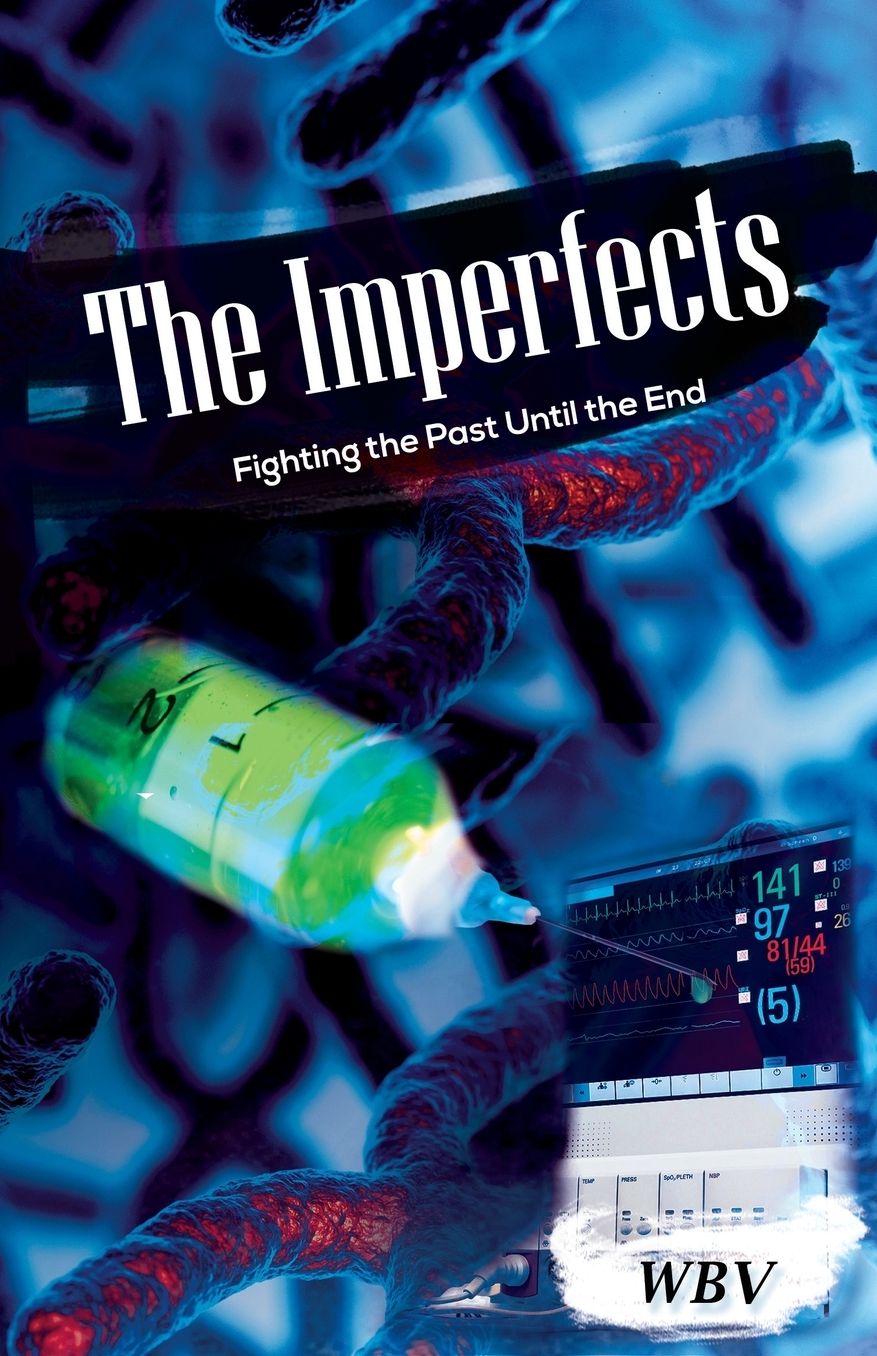 The Imperfects: Fighting the Past Until the End