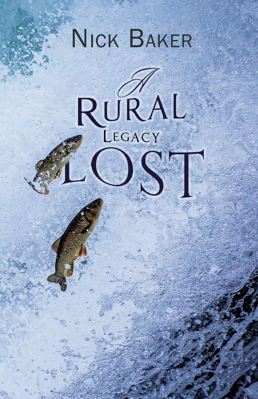 A Rural Legacy Lost.: Net Salmon Fishing On The River Dart in Devon: An Occupation, Way of Life and Associated Dialect in Terminal Decline?