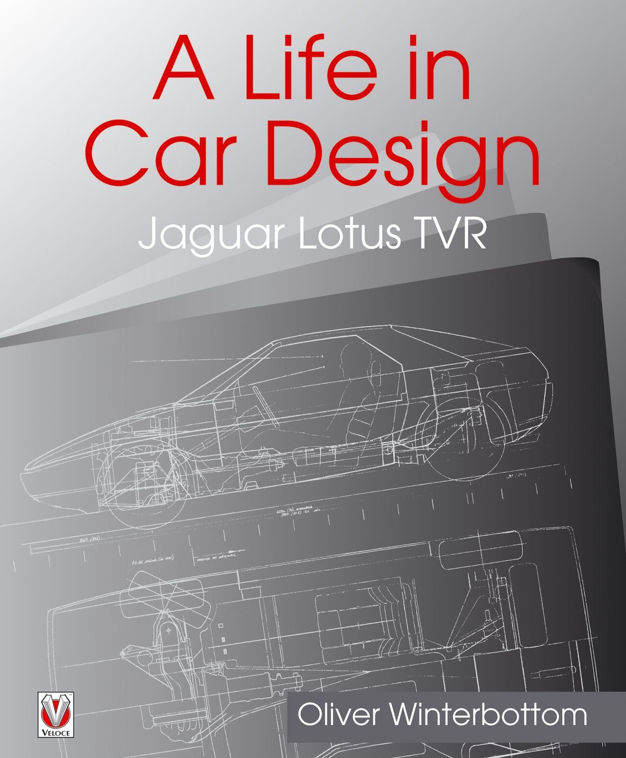 A Life in Car Design - Jaguar, Lotus, TVR: Oliver Winterbottom