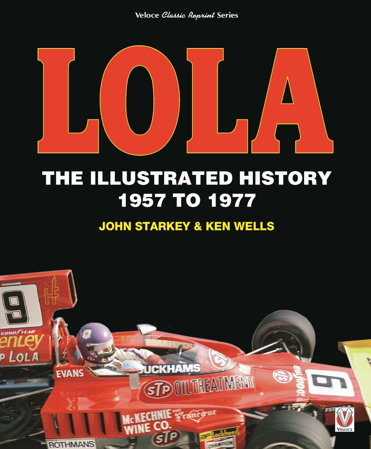 Lola: The Illustrated History 1957 to 1977