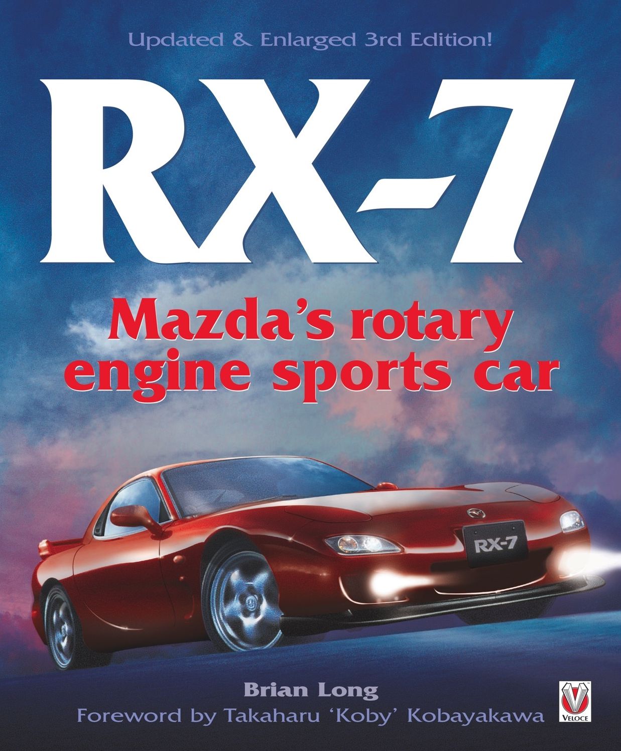 RX-7 Mazda's Rotary Engine Sports Car: Third Edition