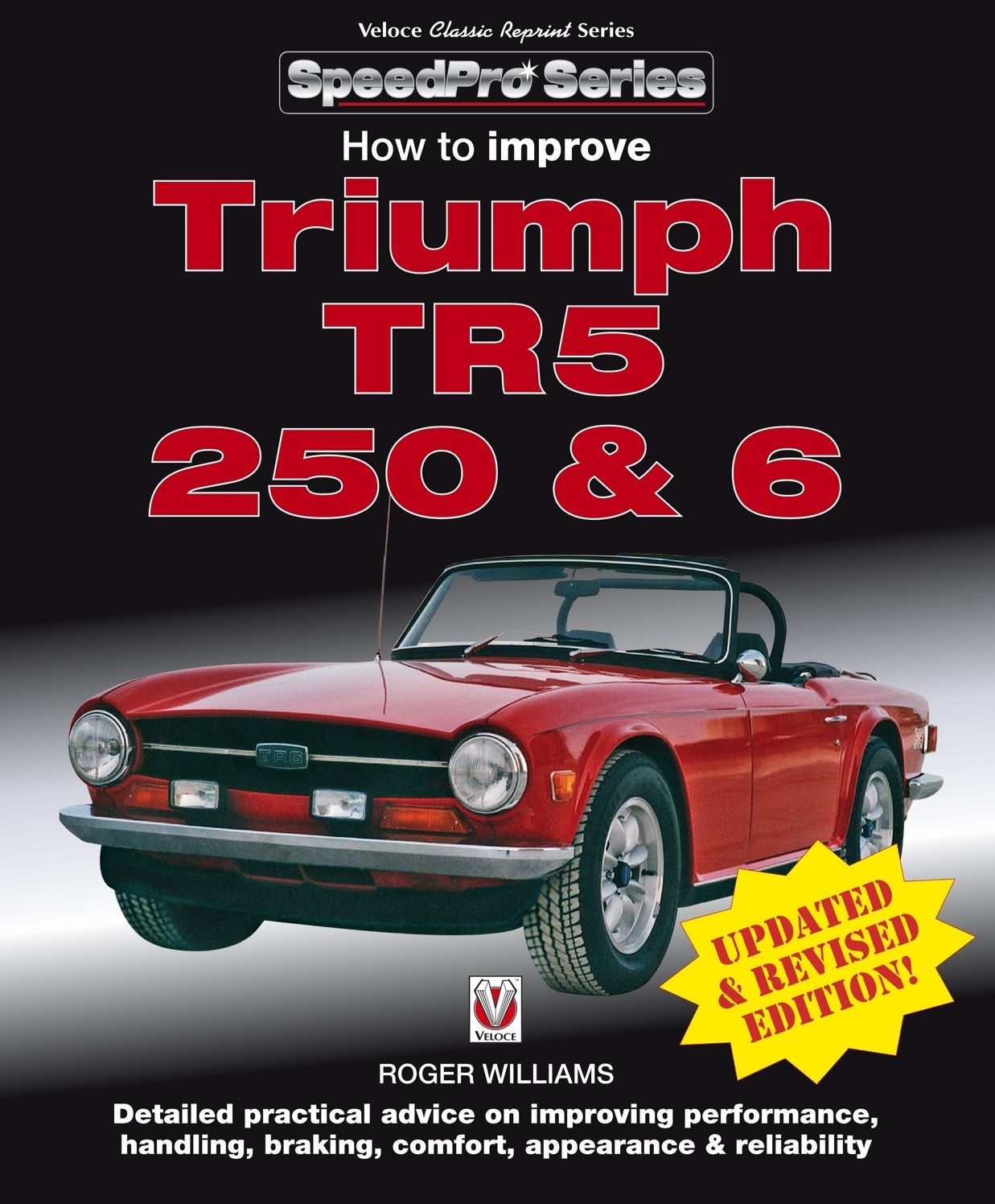 How to Improve Triumph TR5, 250 & 6 - Updated & Revised Edition!