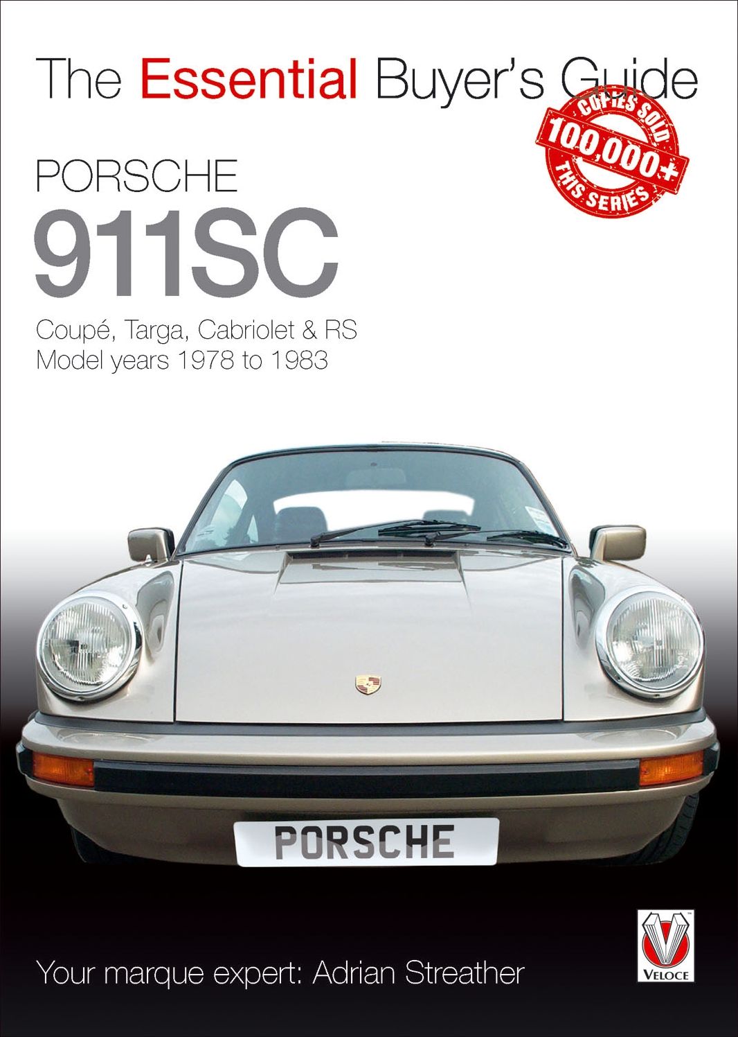 Porsche 911SC: Coupe, Targa, Cabriolet & RS Model years 1978-1983