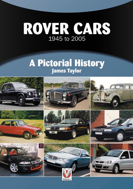 Rover Cars 1945 to 2005: A Pictorial History