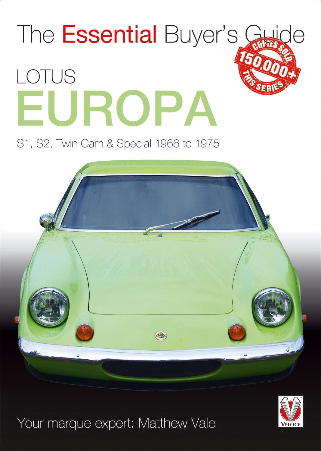 Lotus Europa: S1, S2, Twin-cam & Special 1966 to 1975