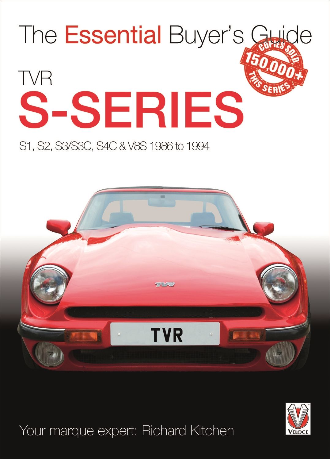 TVR S-series: S1, S2, S3/S3C, S4C & V8S 1986 to 1994