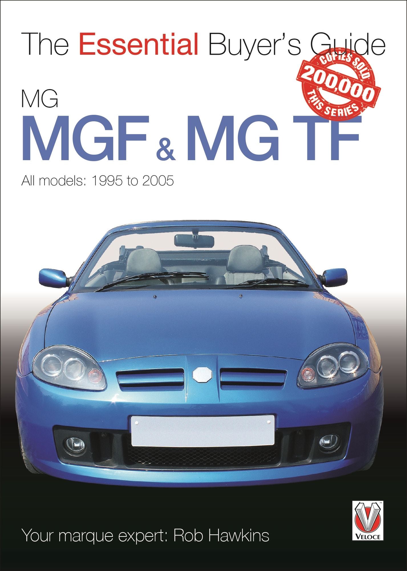 Mgf & MG TF: The Essential Buyer's Guide