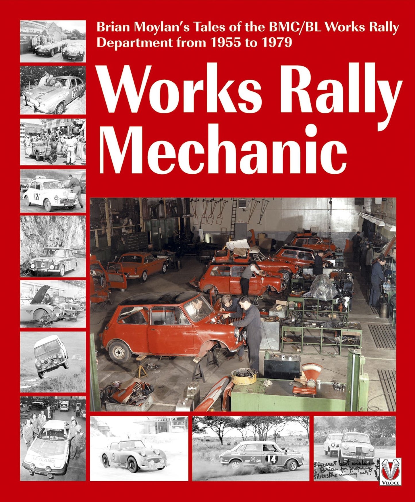 Works Rally Mechanic: Bmc/Bl Works Rally Department 1955-79