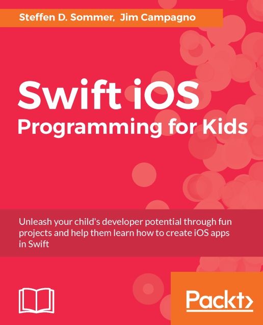 Swift iOS Programming for Kids