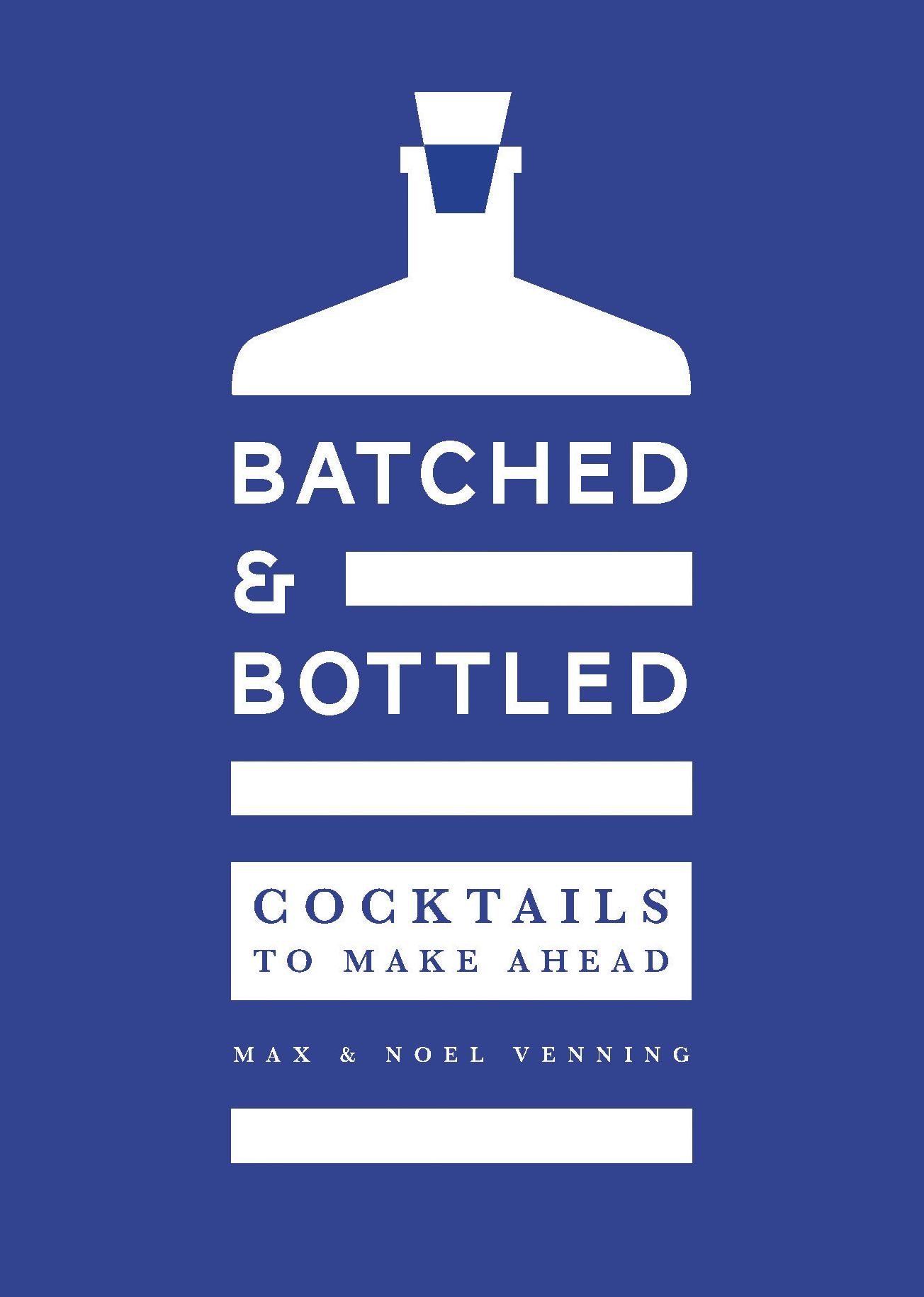 Batched Bottled: Cocktails to Make Ahead