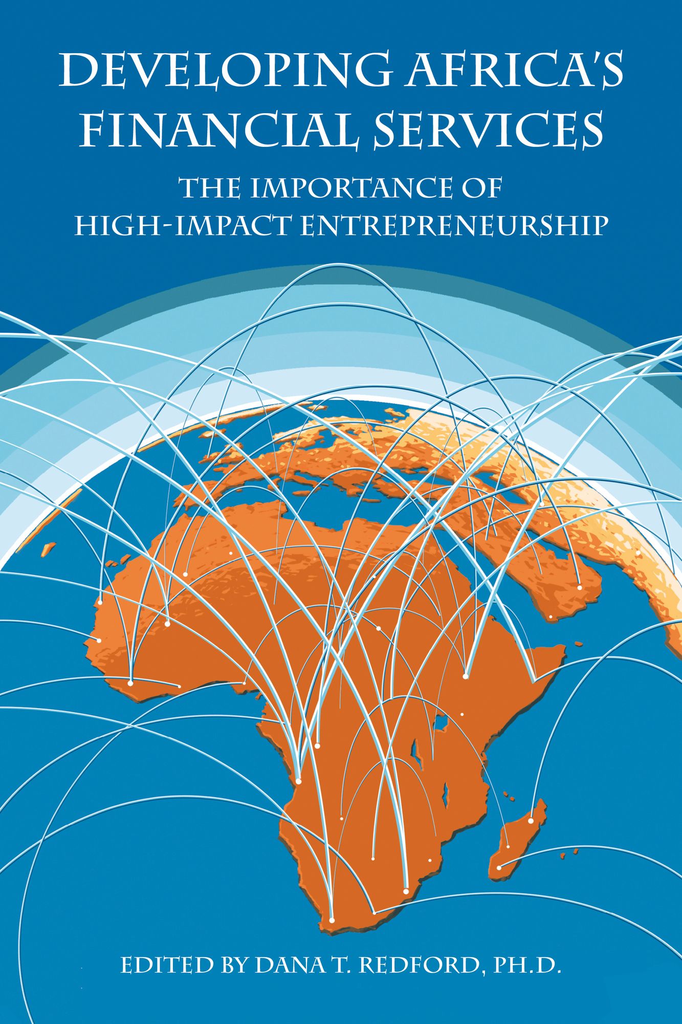 Developing Africa: The Importance of High-Impact Entrepreneurship