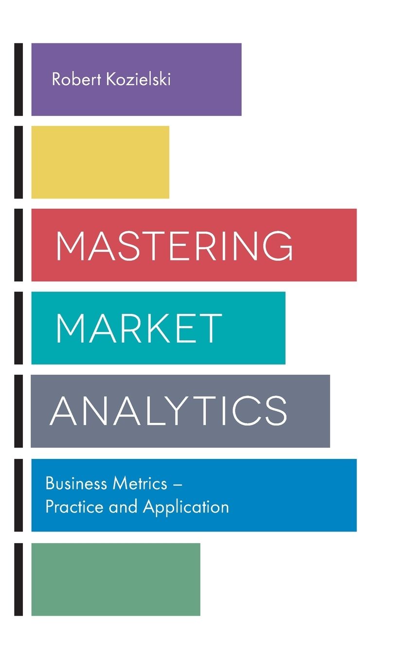 Mastering Market Analytics: Business Metrics