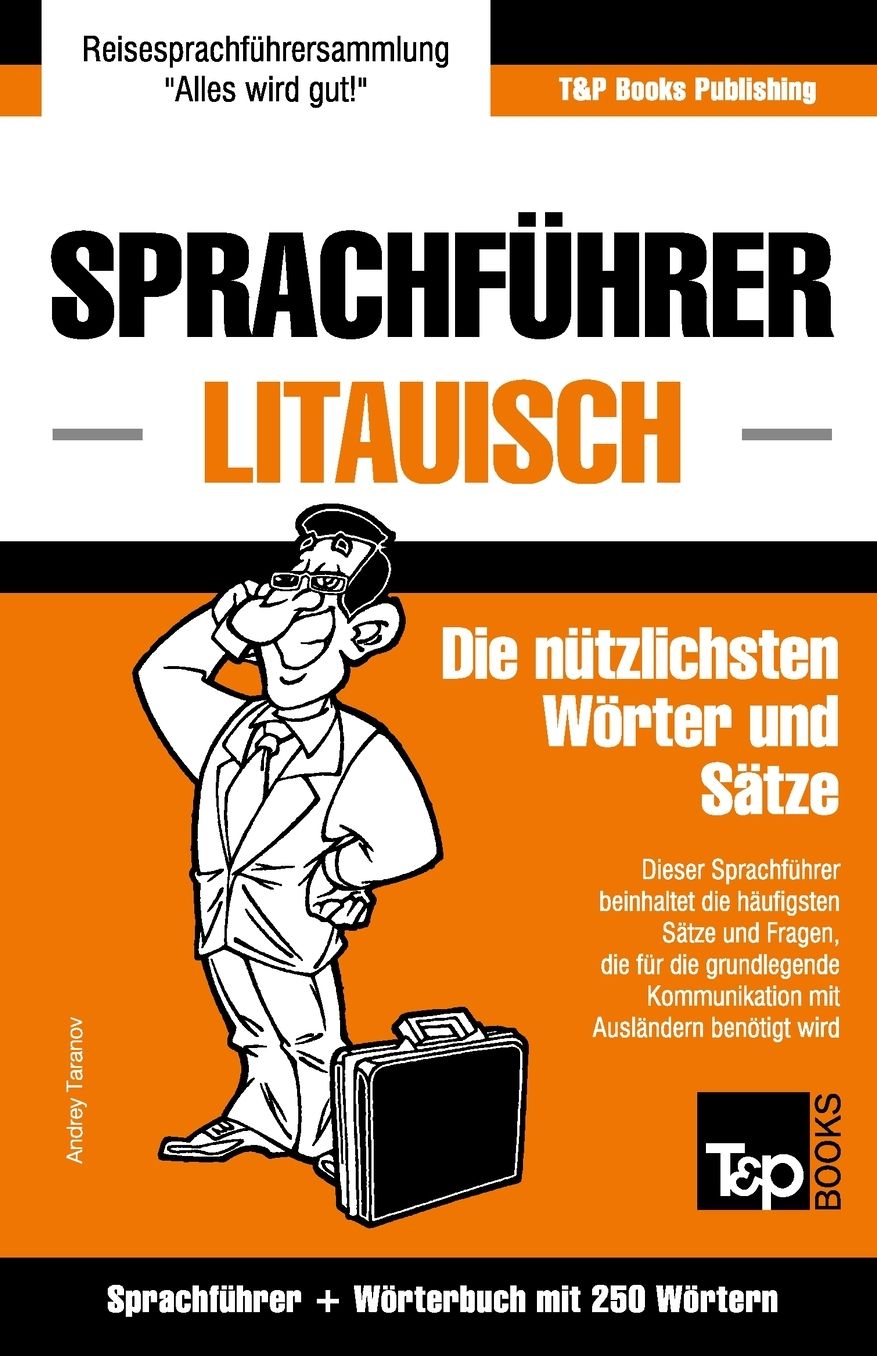 Sprachführer Deutsch-Litauisch und Mini-Wörterbuch mit 250 Wörtern