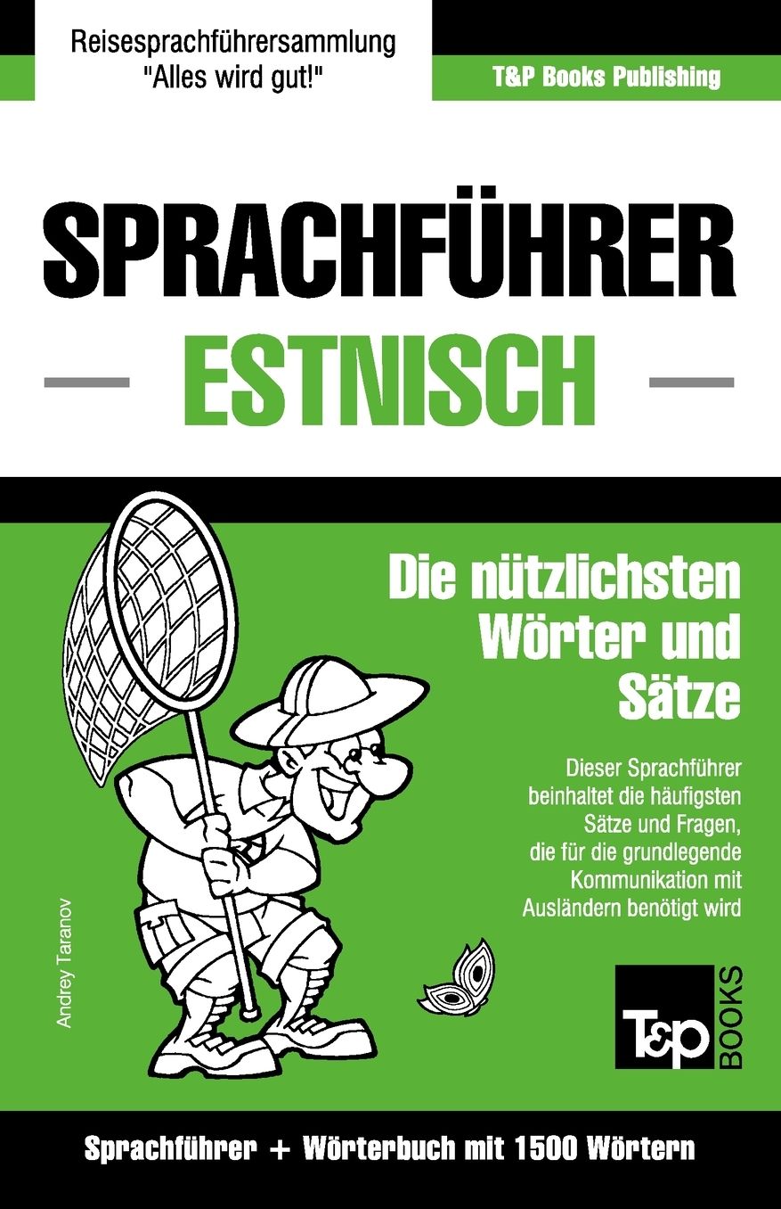 Sprachfuhrer Deutsch-Estnisch Und Kompaktworterbuch Mit 1500 Wortern