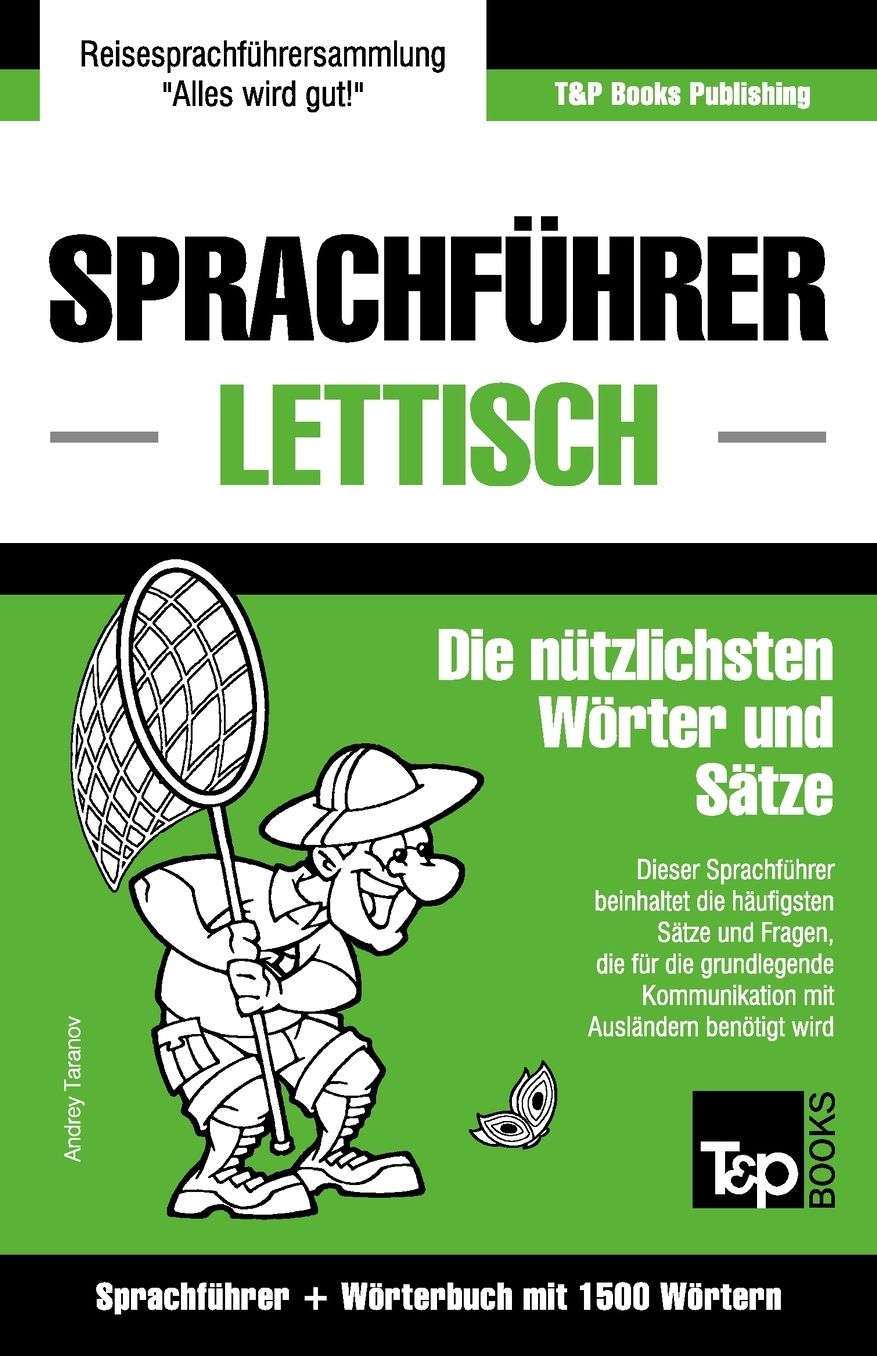 Sprachführer Deutsch-Lettisch und Kompaktwörterbuch mit 1500 Wörtern