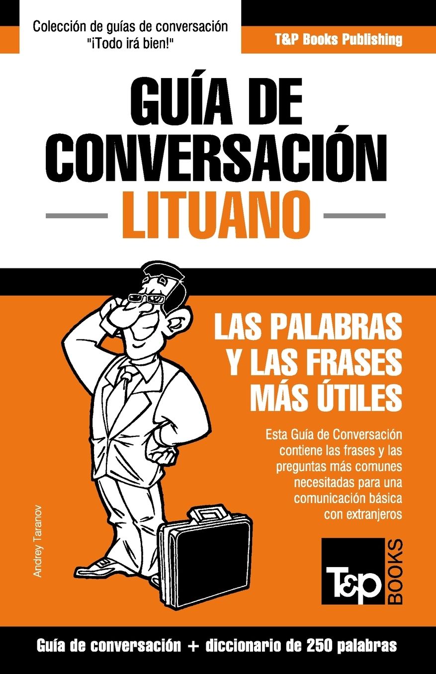 Guía de Conversación Español-Lituano y mini diccionario de 250 palabras