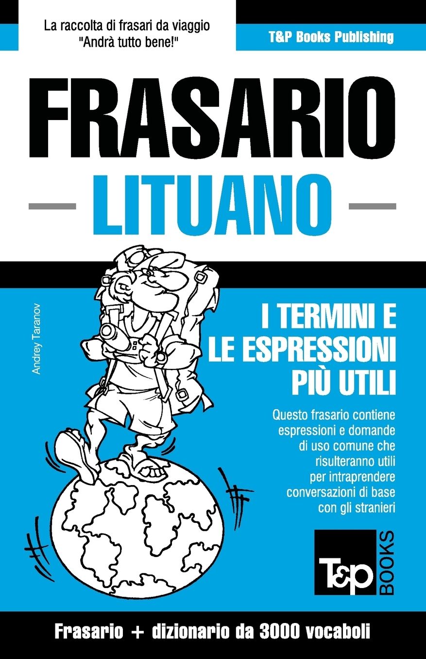 Frasario Italiano-Lituano e vocabolario tematico da 3000 vocaboli