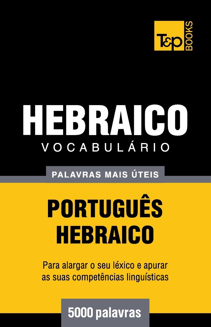 Vocabulário Português-Hebraico - 5000 palavras mais úteis