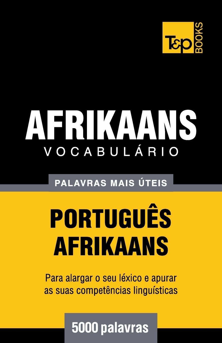 Vocabulário Português-Afrikaans - 5000 palavras mais úteis