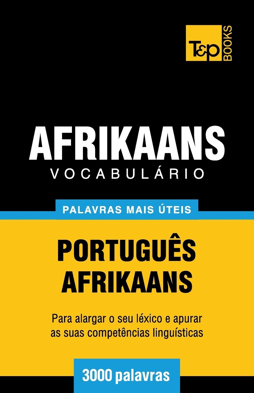 Vocabulário Português-Afrikaans - 3000 palavras mais úteis