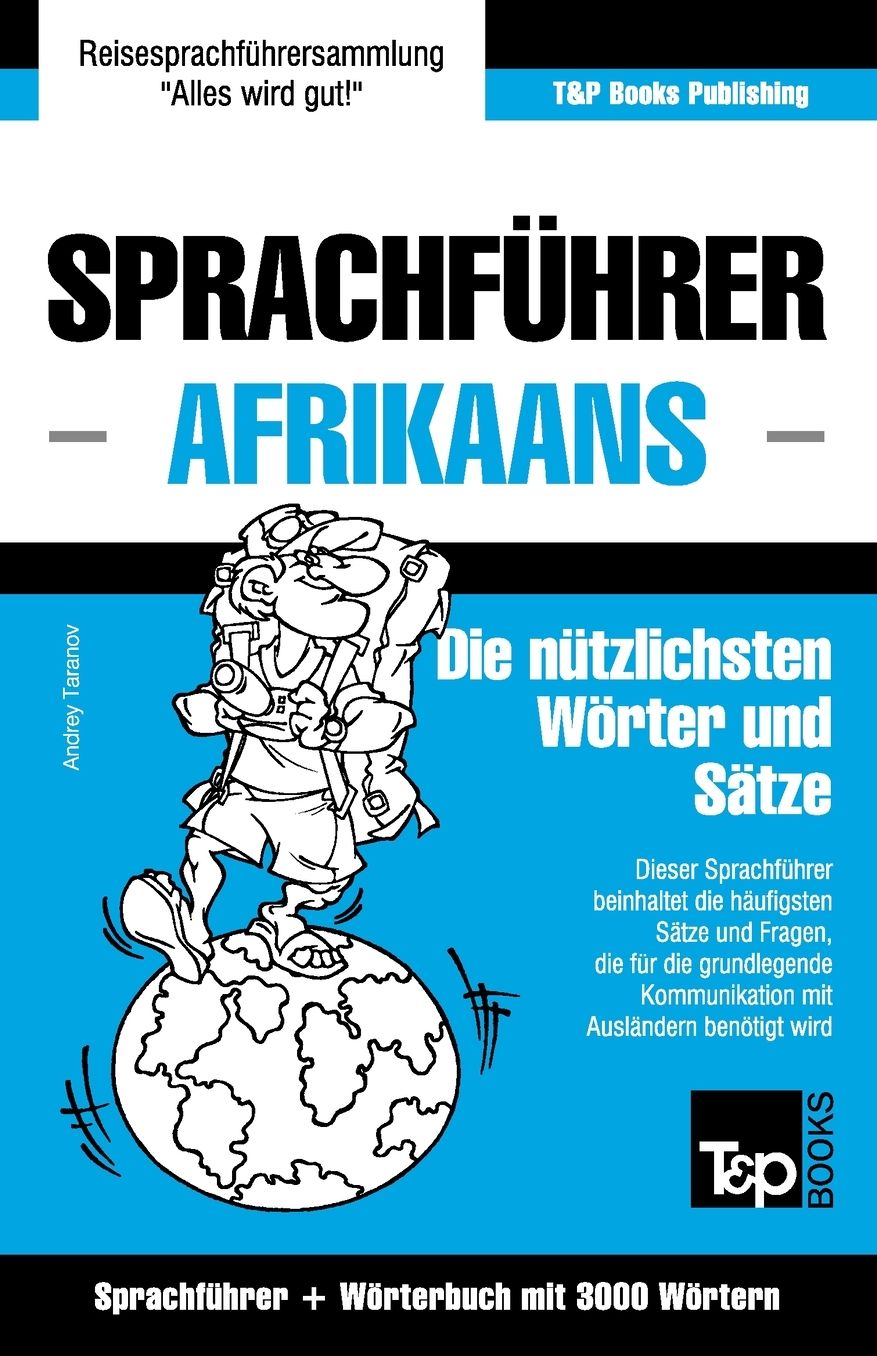 Sprachfuhrer Deutsch-Afrikaans Und Thematischer Wortschatz Mit 3000 Wortern