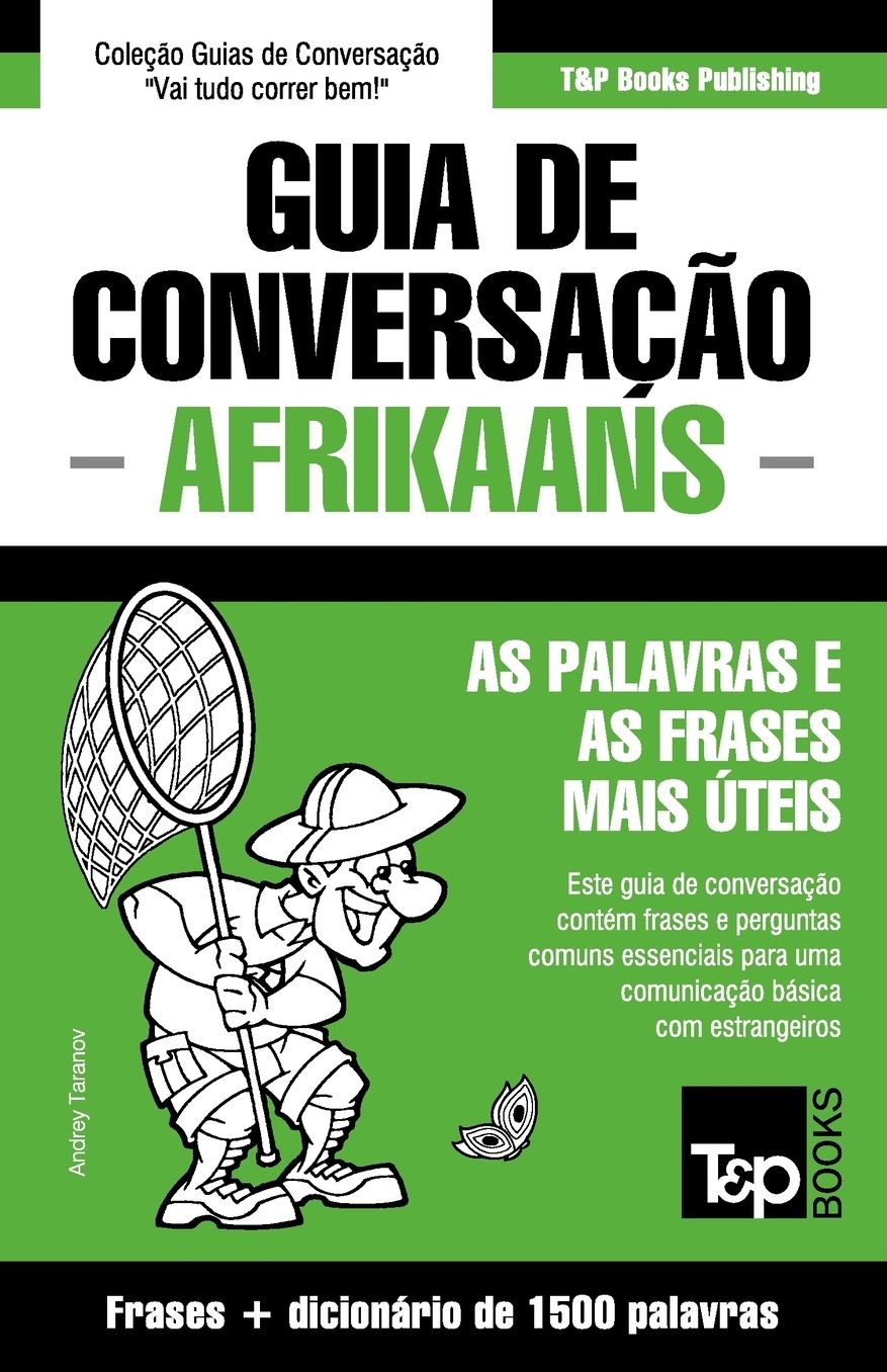 Guia de Conversação Português-Afrikaans e dicionário conciso 1500 palavras