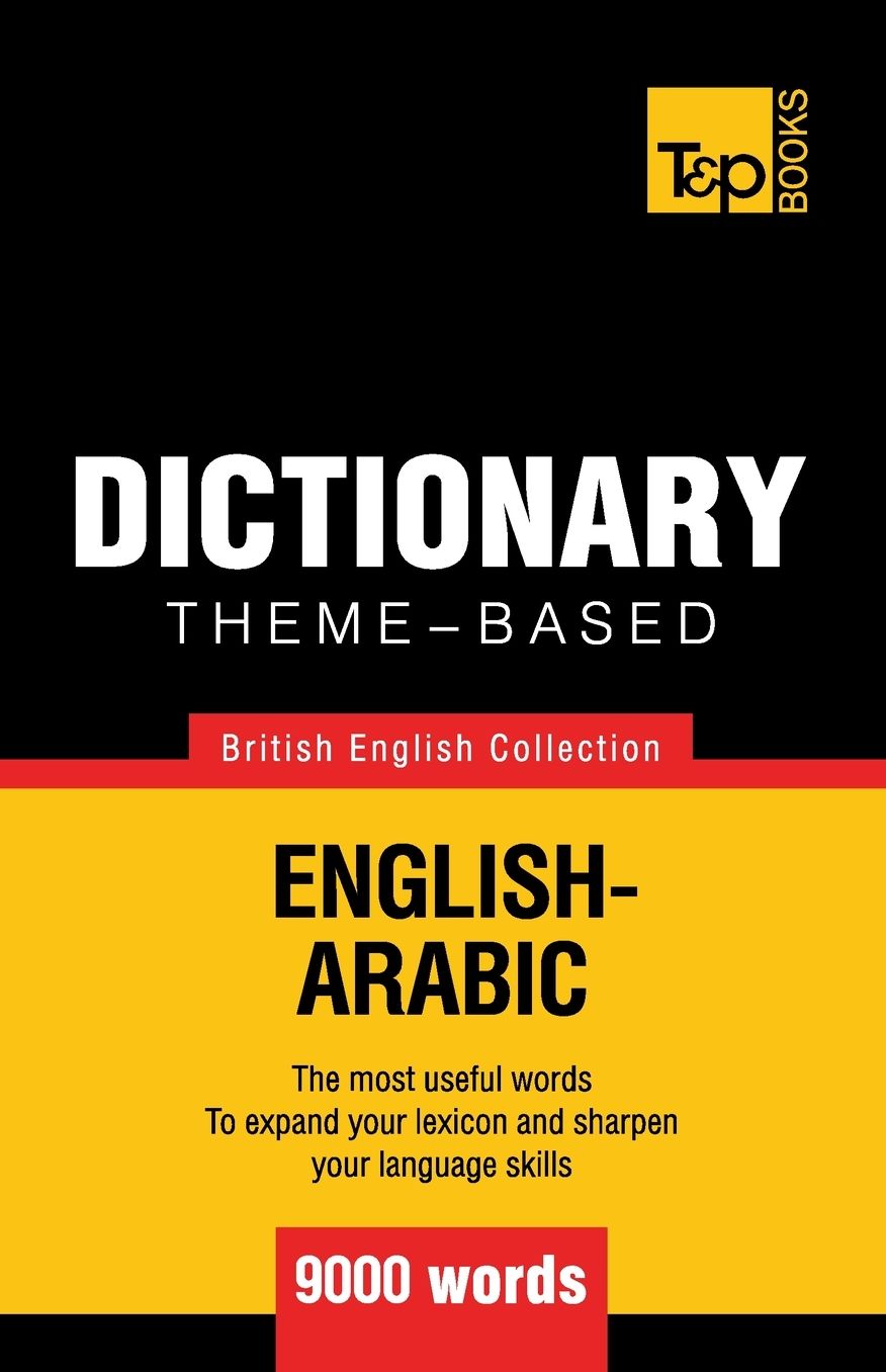 Theme-based dictionary British English-Arabic - 9000 words