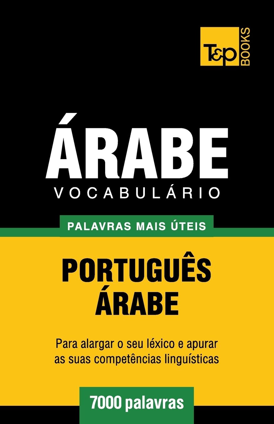 Vocabulário Português-Árabe - 7000 palavras mais úteis